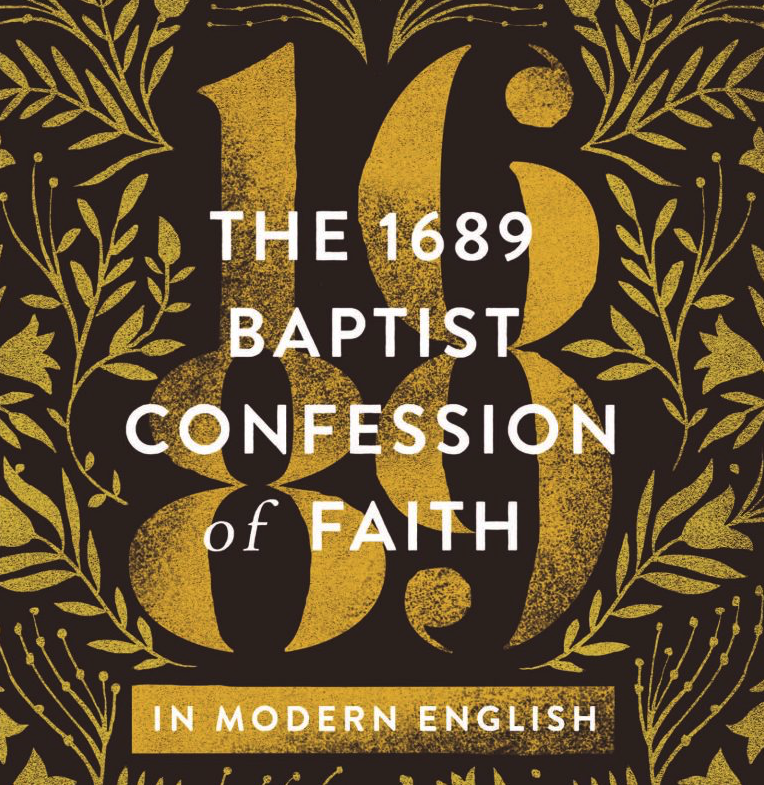 The 1689 Baptist Confession of Faith in Modern English